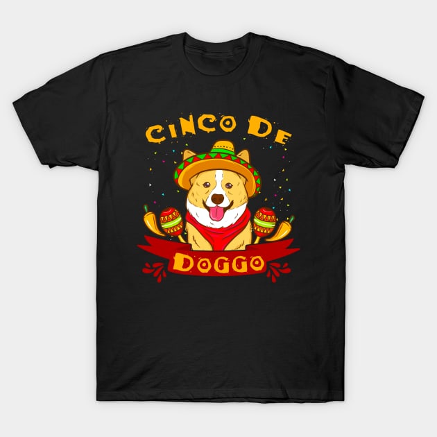 Cinco De Doggo T-Shirt by PixelArt